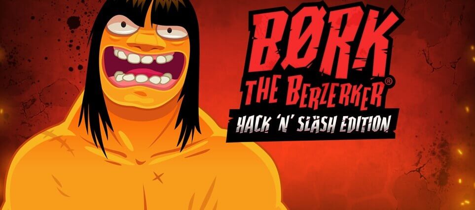 Bork the Berzerker Hack N Slash Edition Spel proces